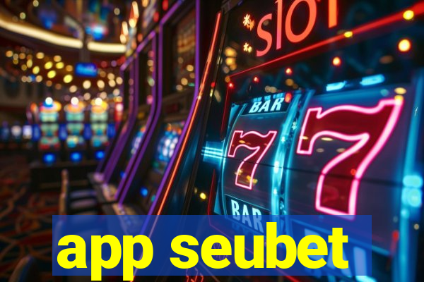 app seubet